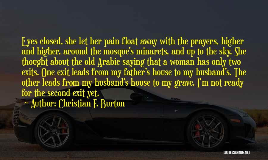 As The Old Saying Goes Quotes By Christian F. Burton As The Old Saying Goes Quotes By Christian F. Burton