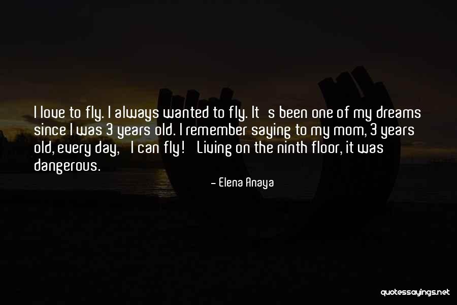 As The Old Saying Goes Quotes By Elena Anaya