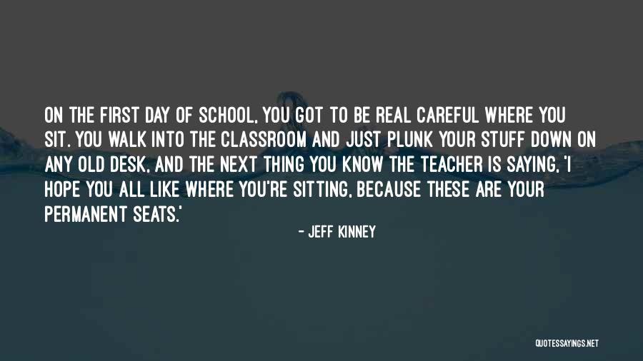 As The Old Saying Goes Quotes By Jeff Kinney