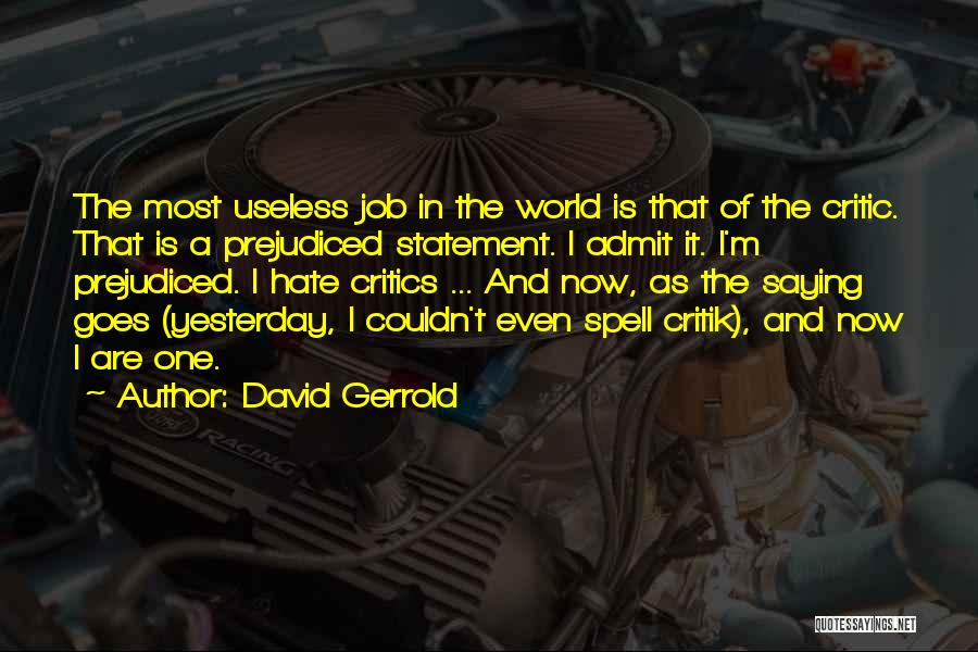 As The Saying Goes Quotes By David Gerrold