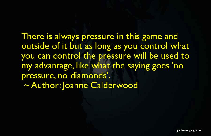 As The Saying Goes Quotes By Joanne Calderwood