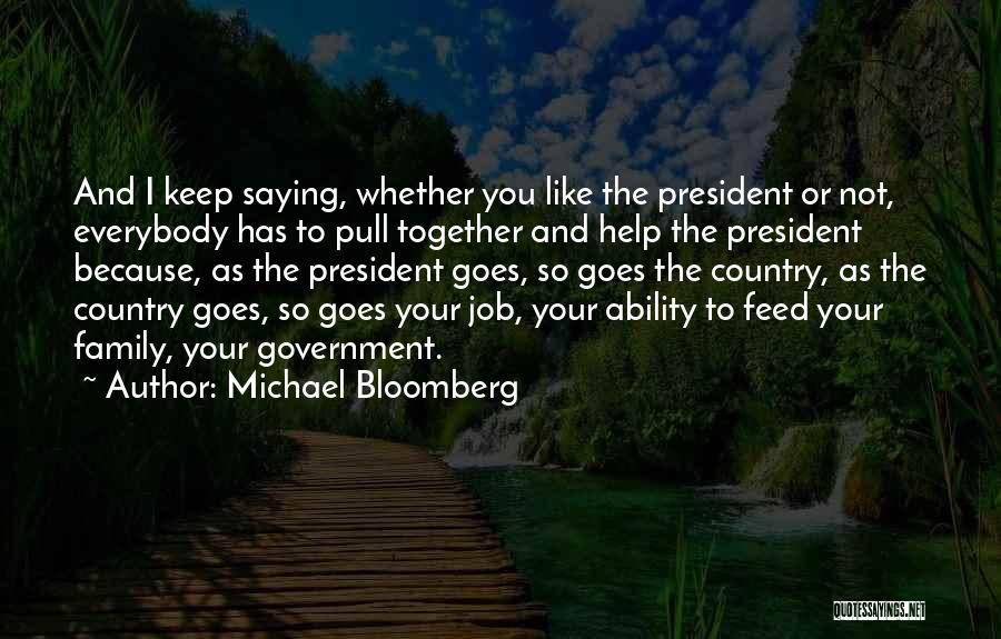 As The Saying Goes Quotes By Michael Bloomberg