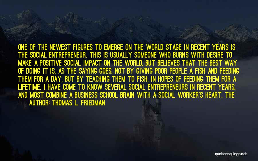 As The Saying Goes Quotes By Thomas L. Friedman