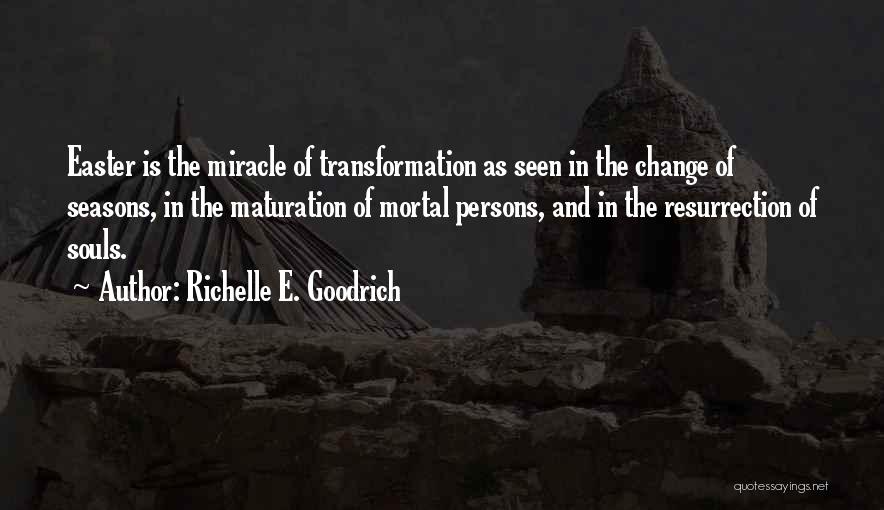 As The Seasons Change Quotes By Richelle E. Goodrich