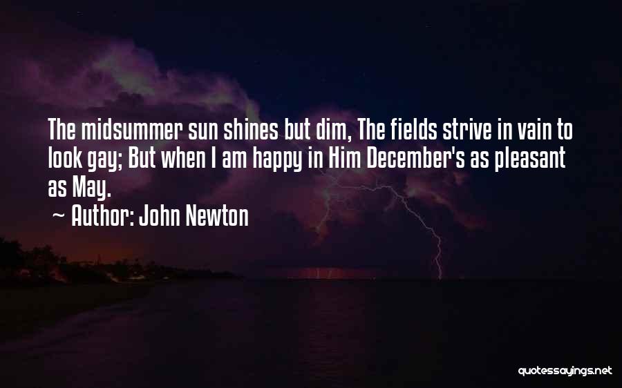 As The Sun Shines Quotes By John Newton