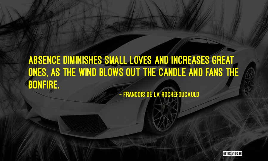 As The Wind Blows Quotes By Francois De La Rochefoucauld As The Wind Blows Quotes By Francois De La Rochefoucauld