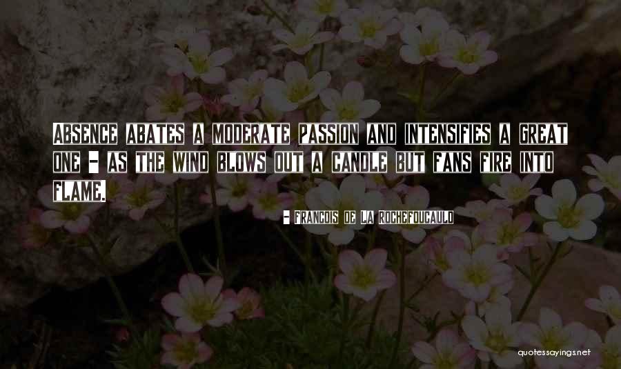 As The Wind Blows Quotes By Francois De La Rochefoucauld As The Wind Blows Quotes By Francois De La Rochefoucauld