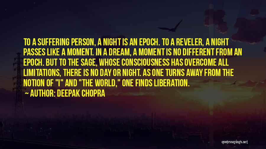 As The World Turns Quotes By Deepak Chopra
