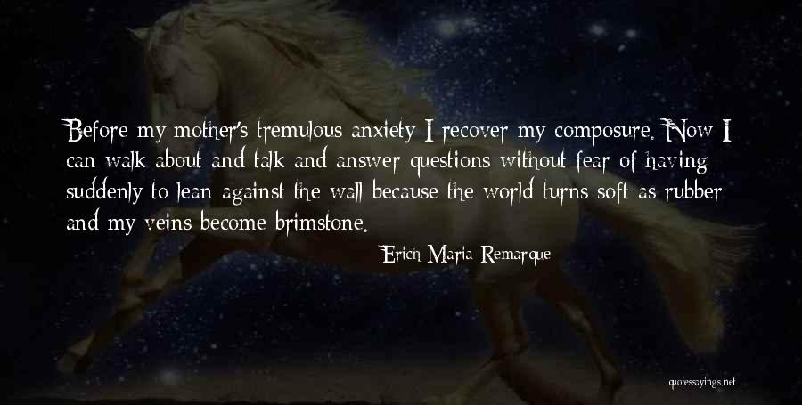 As The World Turns Quotes By Erich Maria Remarque