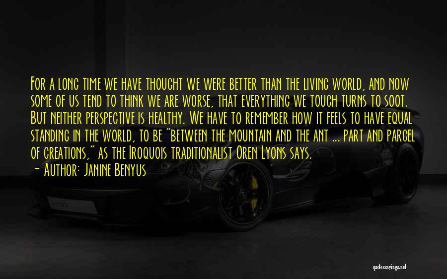 As The World Turns Quotes By Janine Benyus