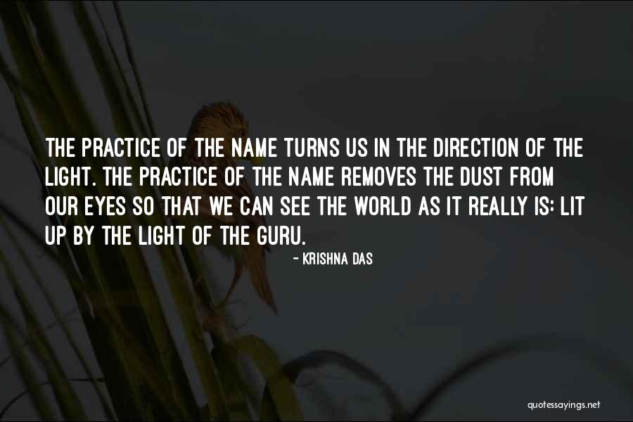 As The World Turns Quotes By Krishna Das