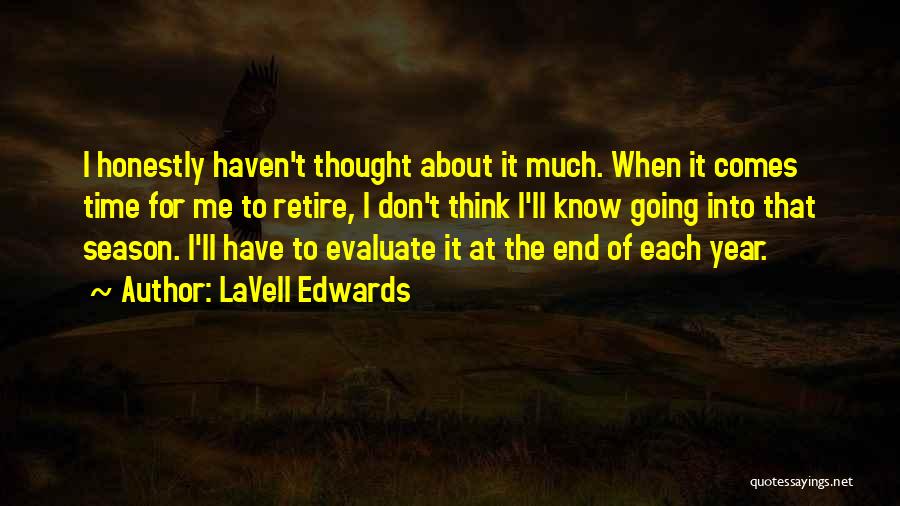 As The Year Comes To An End Quotes By LaVell Edwards