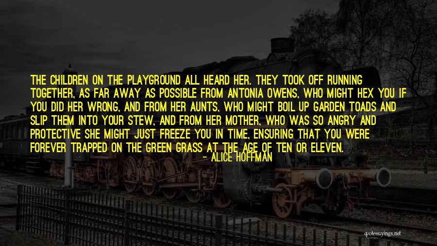 As They Slip Away Quotes By Alice Hoffman As They Slip Away Quotes By Alice Hoffman