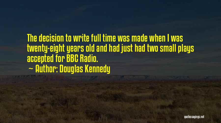 As Time Goes By Bbc Quotes By Douglas Kennedy