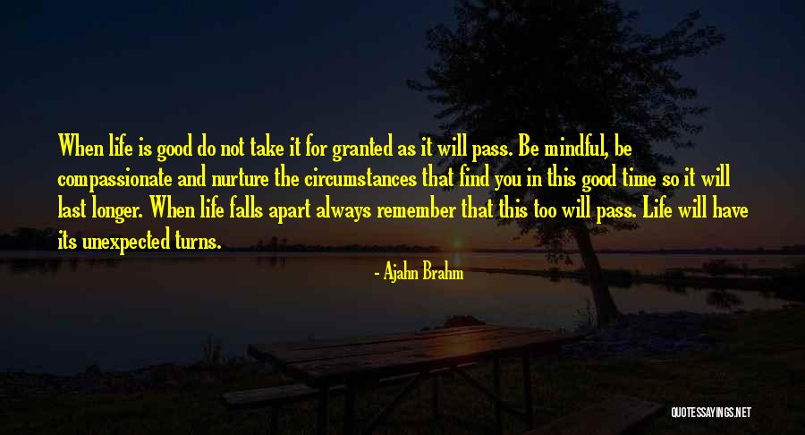 As Time Pass Quotes By Ajahn Brahm As Time Pass Quotes By Ajahn Brahm