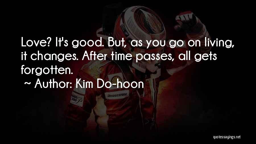 As Time Passes Love Quotes By Kim Do-hoon