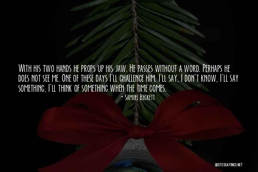 As Time Passes Love Quotes By Samuel Beckett As Time Passes Love Quotes By Samuel Beckett