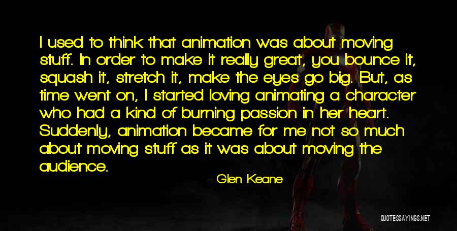 As Time Quotes By Glen Keane