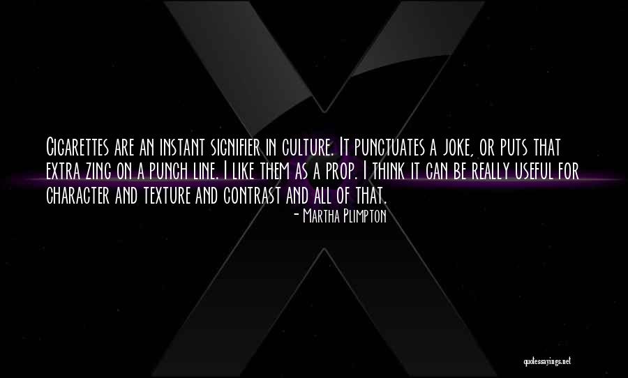 As Useful As A Quotes By Martha Plimpton As Useful As A Quotes By Martha Plimpton