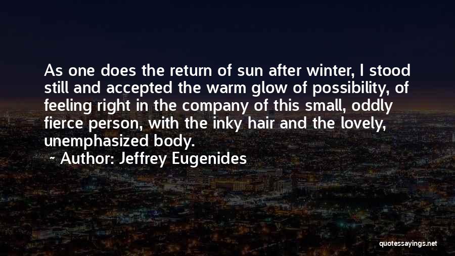 As Warm As Quotes By Jeffrey Eugenides
