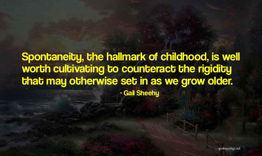 As We Grow Older Quotes By Gail Sheehy As We Grow Older Quotes By Gail Sheehy