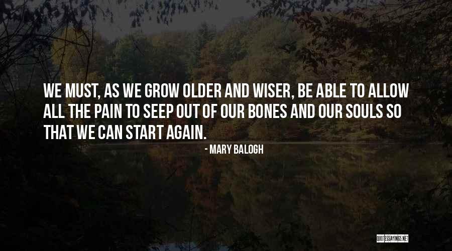 As We Grow Older Quotes By Mary Balogh As We Grow Older Quotes By Mary Balogh