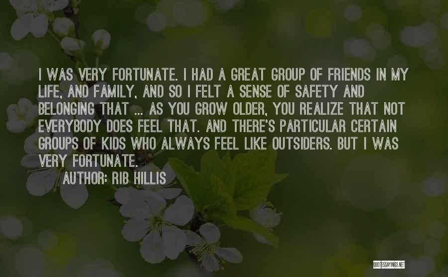 As We Grow Up We Realize Quotes By Rib Hillis