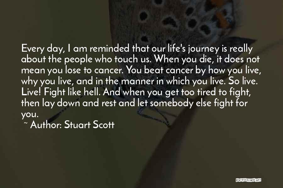 As We Lay You Down To Rest Quotes By Stuart Scott