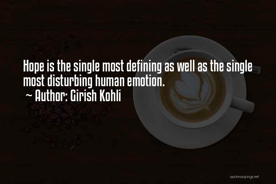 As Well As Quotes By Girish Kohli