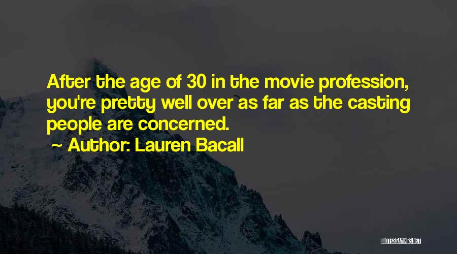 As You Age Quotes By Lauren Bacall