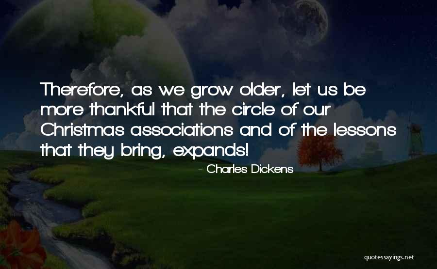 As You Get Older Christmas Quotes By Charles Dickens