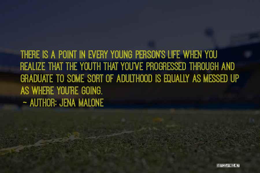 As You Graduate Quotes By Jena Malone