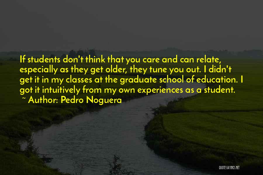 As You Graduate Quotes By Pedro Noguera