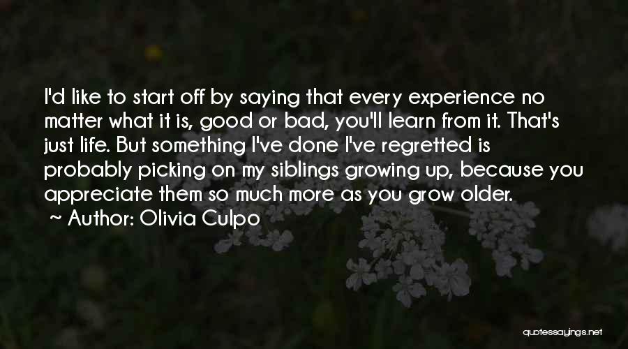 As You Grow Up Quotes By Olivia Culpo