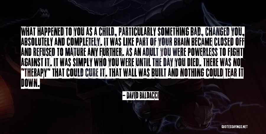 As You Mature Quotes By David Baldacci As You Mature Quotes By David Baldacci