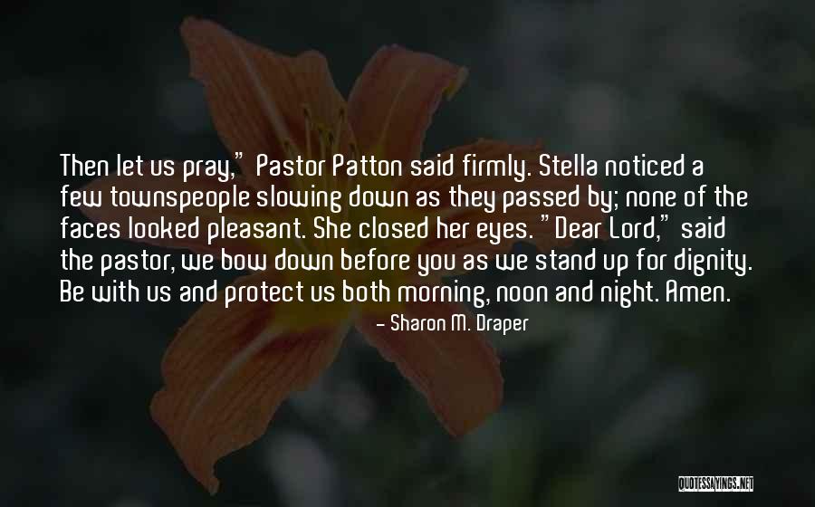 As You Pray Quotes By Sharon M. Draper As You Pray Quotes By Sharon M. Draper