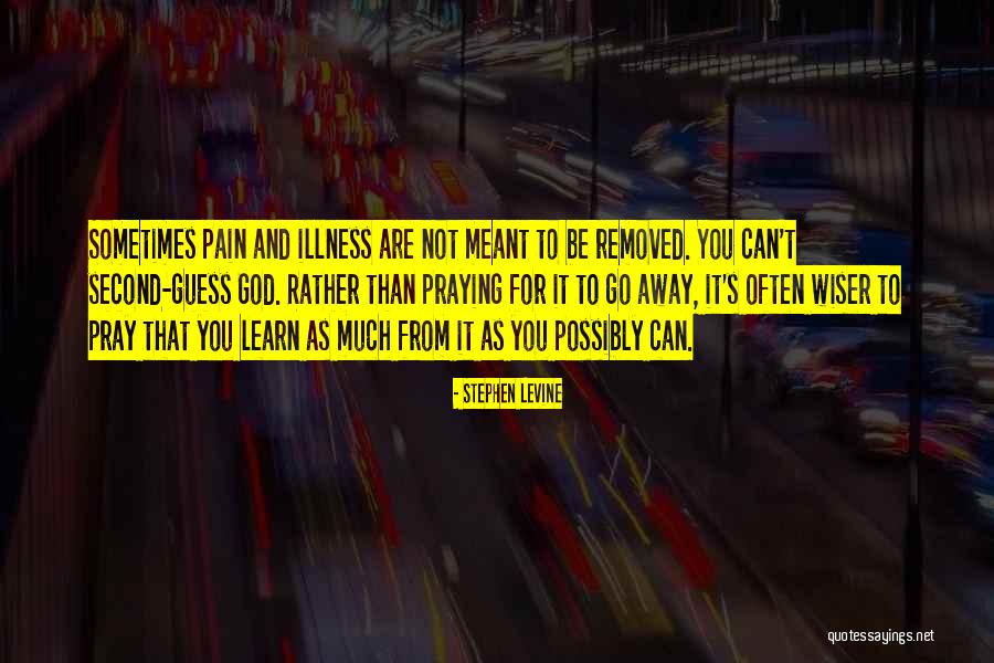 As You Pray Quotes By Stephen Levine As You Pray Quotes By Stephen Levine