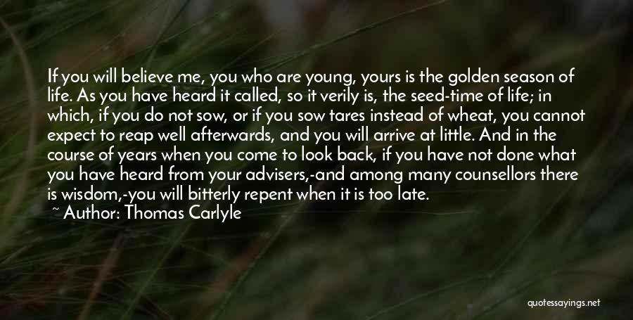 As You Sow Quotes By Thomas Carlyle