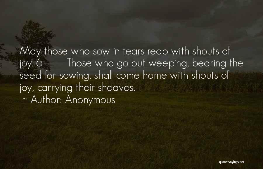 As You Sow So You Reap Quotes By Anonymous