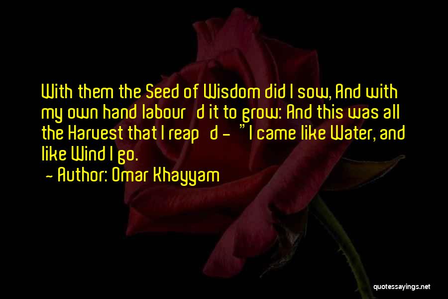 As You Sow So You Reap Quotes By Omar Khayyam