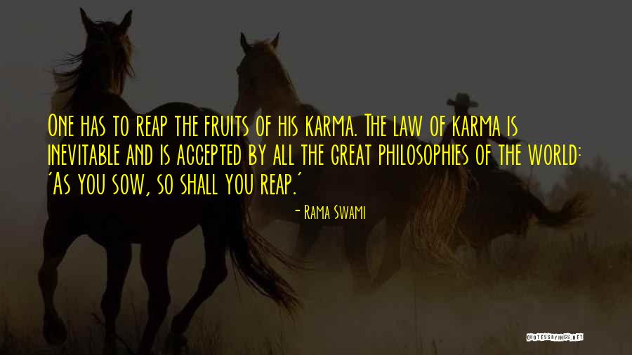 As You Sow So You Reap Quotes By Rama Swami