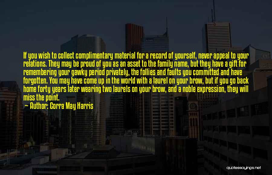 As You Wish Quotes By Corra May Harris