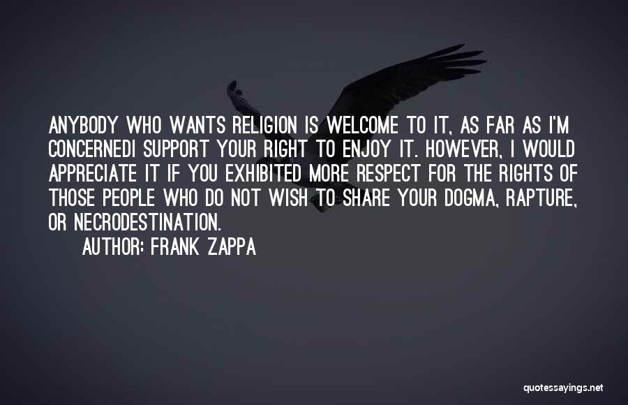 As You Wish Quotes By Frank Zappa