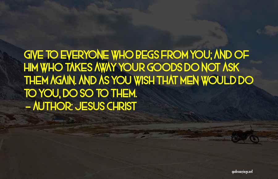 As You Wish Quotes By Jesus Christ