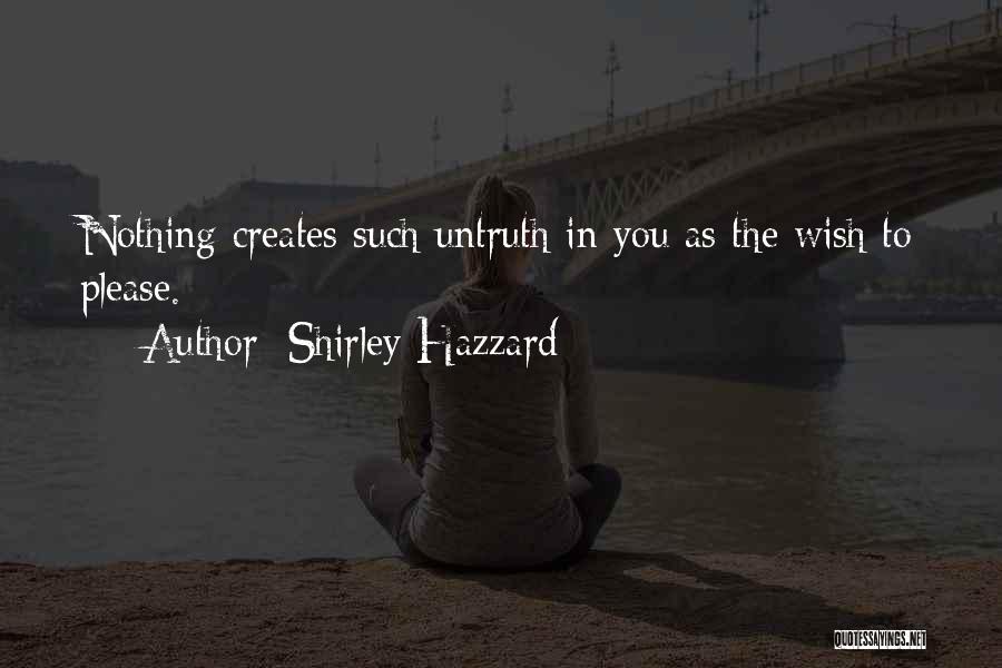 As You Wish Quotes By Shirley Hazzard