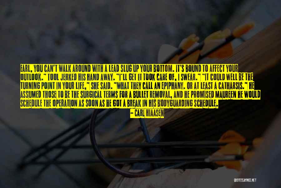 As Your Tool In Life Quotes By Carl Hiaasen As Your Tool In Life Quotes By Carl Hiaasen