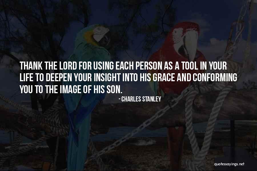 As Your Tool In Life Quotes By Charles Stanley As Your Tool In Life Quotes By Charles Stanley