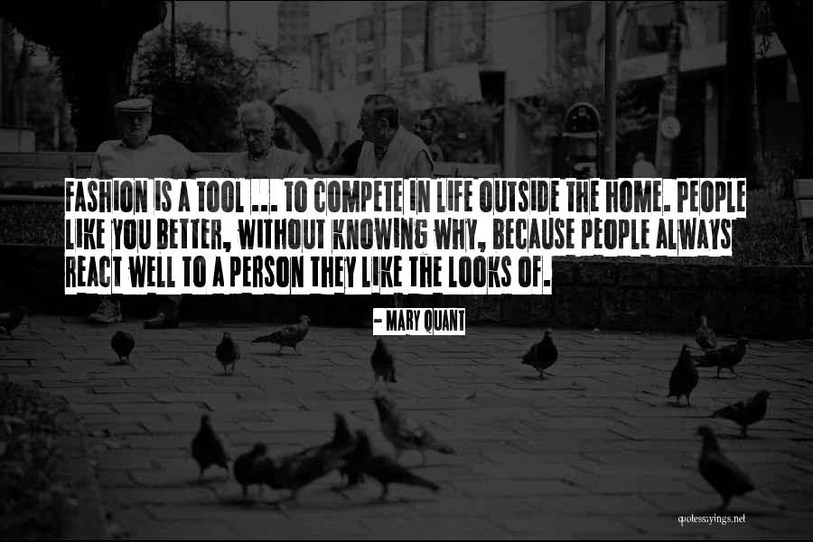 As Your Tool In Life Quotes By Mary Quant As Your Tool In Life Quotes By Mary Quant
