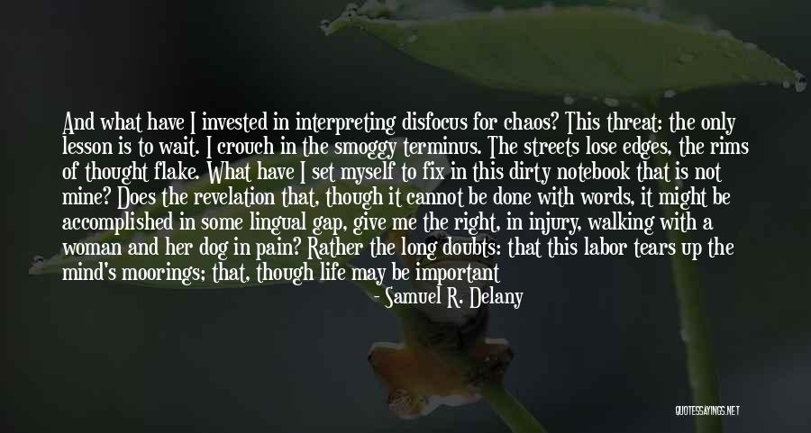 As Your Tool In Life Quotes By Samuel R. Delany As Your Tool In Life Quotes By Samuel R. Delany