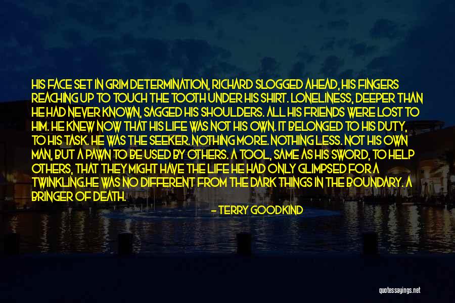As Your Tool In Life Quotes By Terry Goodkind As Your Tool In Life Quotes By Terry Goodkind
